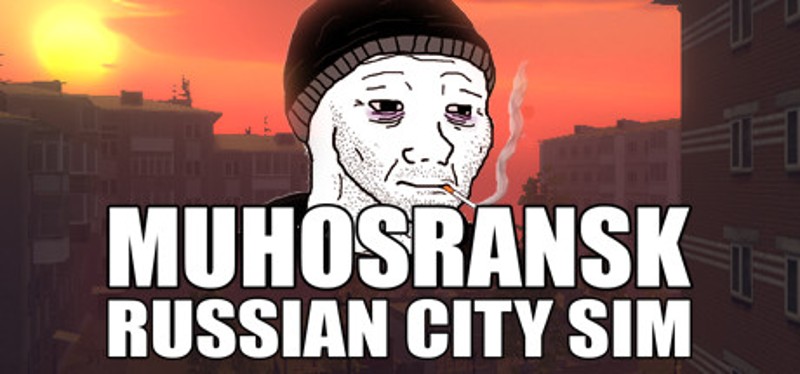 Мухосранск | Russian City Sim Game Cover