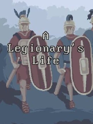 A Legionary's Life Game Cover