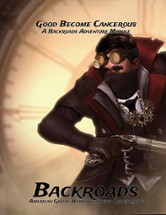 Backroads: Good Become Cancerous (Adventure) Image