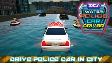 Sea Water Police Car Driver &amp; Crime Chase Sim Image