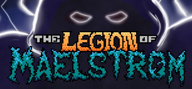 The Legion of Maelstrom Game Cover