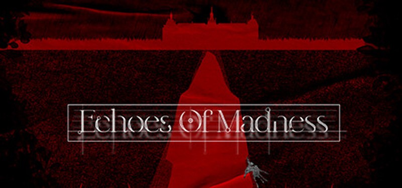 Echoes of Madness Game Cover