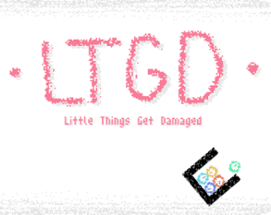 Little Things Get Damaged Image