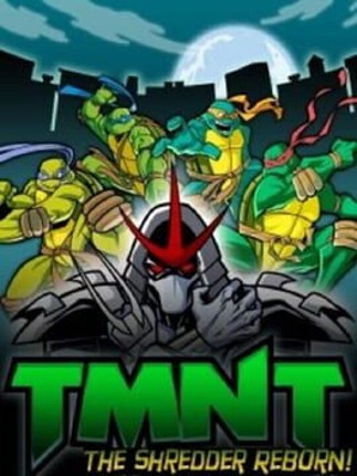 Teenage Mutant Ninja Turtles: The Shredder Reborn Game Cover