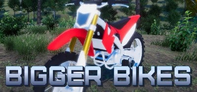 Bigger Bikes Image