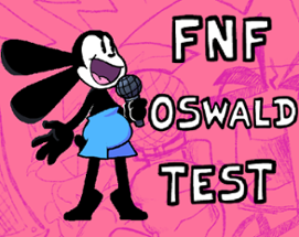 FNF Oswald Test Image