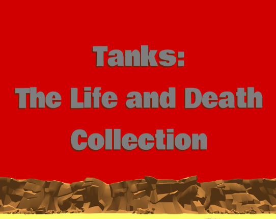 Tanks: The Life and Death Collection Game Cover