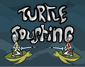 Turtle Jousting Image