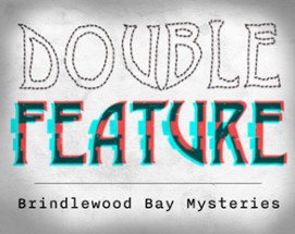 Double Feature: Brindlewood Bay Mysteries Image