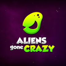 Aliens gone Crazy Image