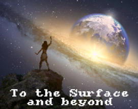 To the Surface and Beyond Image