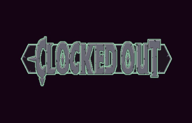 CLOCKED OUT (Jam Version) Game Cover