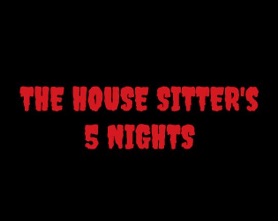 The House Sitter's 5 Nights Game Cover