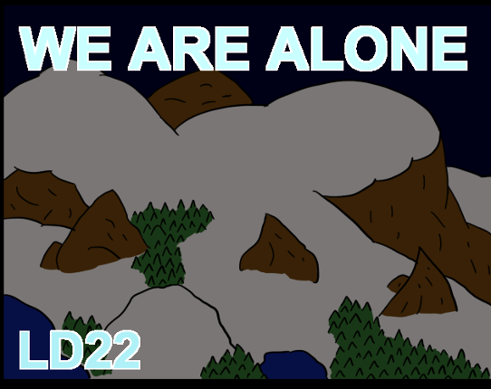 LD22 - We Are Alone Game Cover