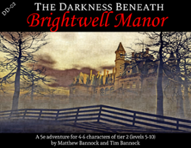 DD-02 The Darkness Beneath Brightwell Manor for 5th Edition Image