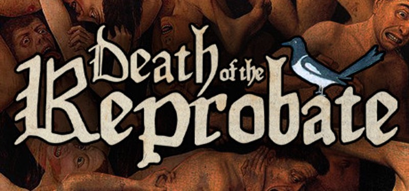 Death of the Reprobate Game Cover