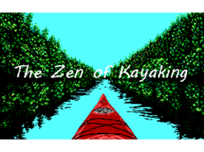 The Zen of Kayaking Image