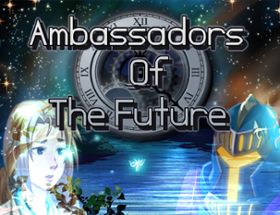 Ambassadors Of The Future Image