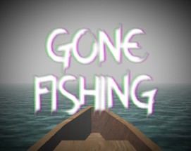 Gone Fishing Image