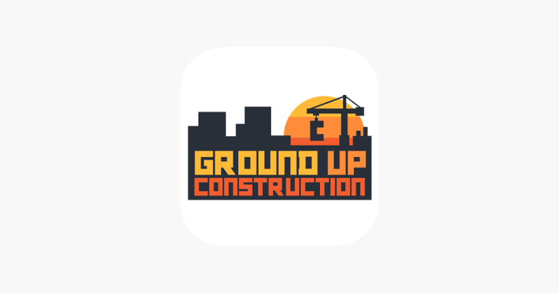 Ground Up Construction Game Cover