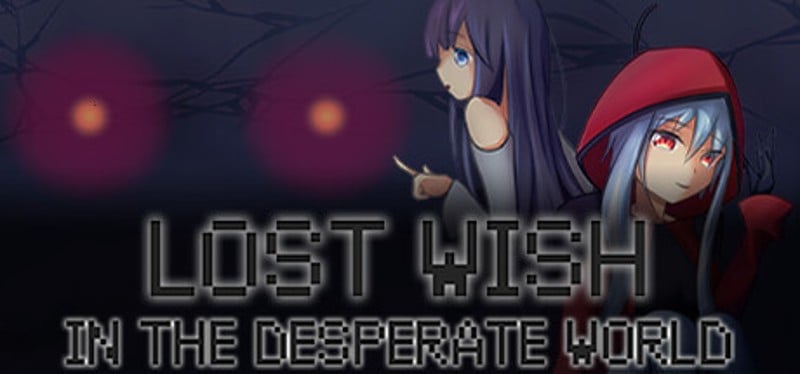 Lost Wish: In the desperate world Game Cover