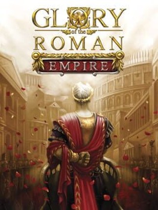 Glory of the Roman Empire Game Cover
