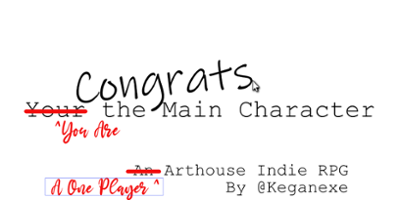 Congrats! You're the Main Character Image