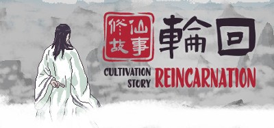 Cultivation Story: Reincarnation Image