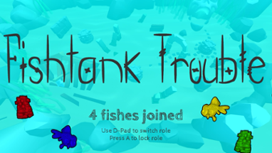 Fishtank Trouble Image