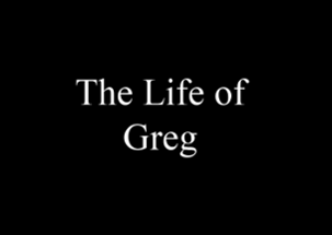 The Life of Greg Image