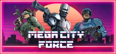 Mega City Force Image