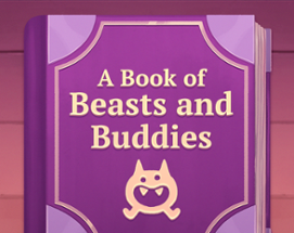 A Book of Beasts and Buddies Image