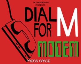 Dial M for Modem Image