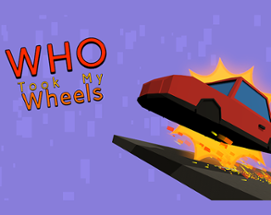 Who Took My Wheels Image