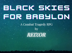 Black Skies For Babylon Image