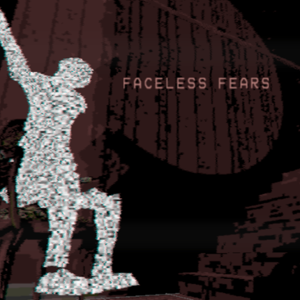 Faceless Fears Game Cover
