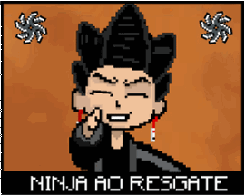 Ninja ao Resgate Image