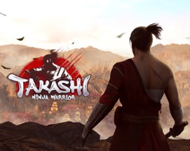 Takashi Ninja Warrior - Shadow of Last Samurai Image