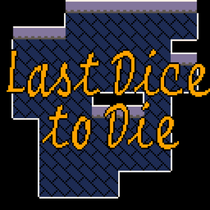 Last Dice to Die Game Cover