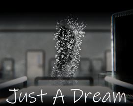 JustADream Image