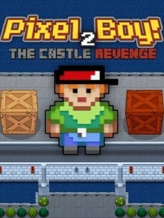 Pixel Boy 2: The Castle Revenge Game Cover