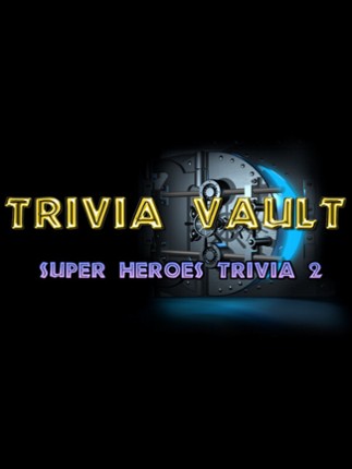 Trivia Vault: Super Heroes Trivia 2 Game Cover