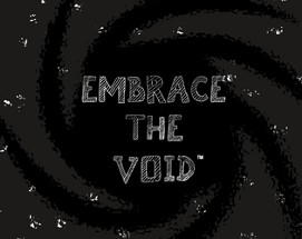 EMBRACE THE VOID Image