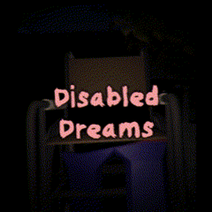 Disabled Dreams [CHAPTER 1] Game Cover