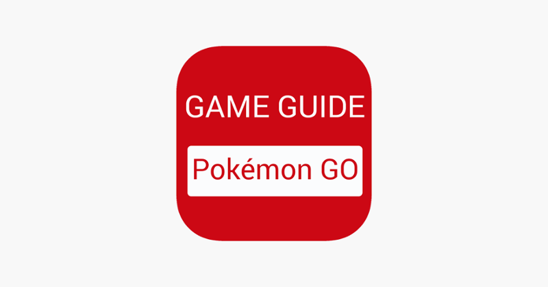 Game Guide for Pokémon GO - All Level Video Guide to catch Pokemon Game Cover