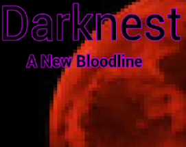 Darknest - A New Bloodline Image