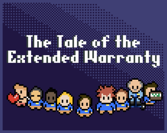 The Tale of the Extended Warranty [Juice Jam] Game Cover