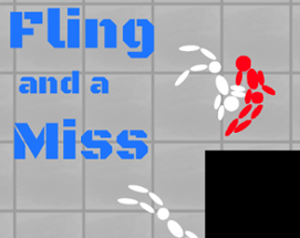 Fling and a Miss Image