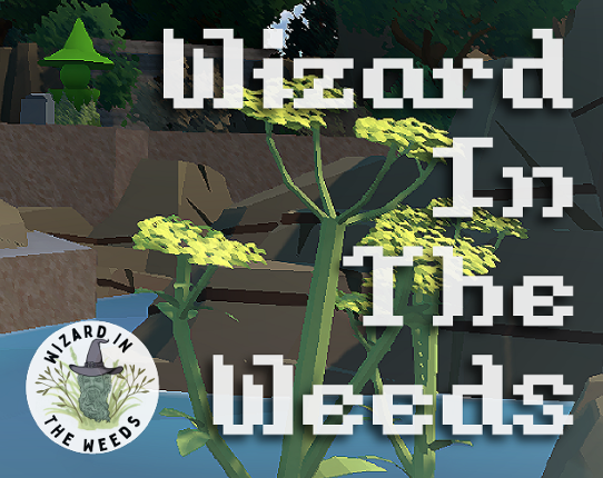 Wizard In The Weeds Game Cover