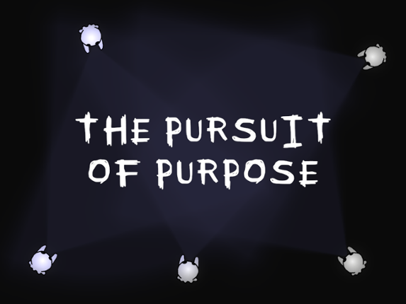 The Pursuit of Purpose Game Cover